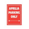 Parkschild APRILIA PARKING ONLY (Grösse: 205x290mm